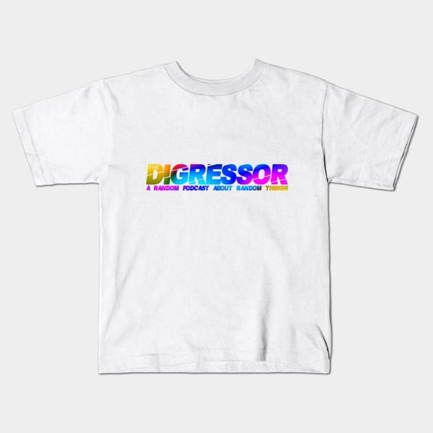 The Digressor Kids T-Shirt by The Digressor